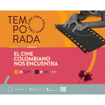 En noviembre y diciembre continúa la Temporada Cine Crea Colombia